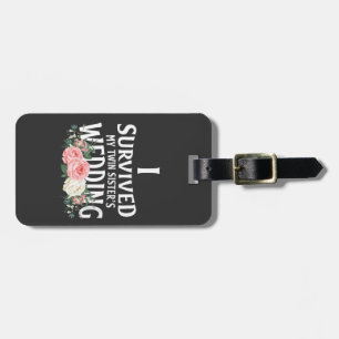 I Survived My Twin Sister’s Wedding Couples  Luggage Tag