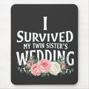 I Survived My Twin Sister’s Wedding Couples  Mouse Mat