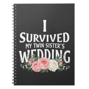 I Survived My Twin Sister’s Wedding Couples  Notebook
