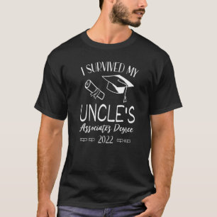 I Survived My Uncle's Associate's Degree 2022 Grad T-Shirt