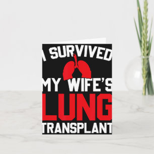I Survived My Wife's Lung Transplant, New Lung Card