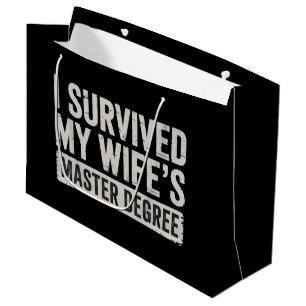 I Survived My Wife's Master Degree Graduation Gift Large Gift Bag