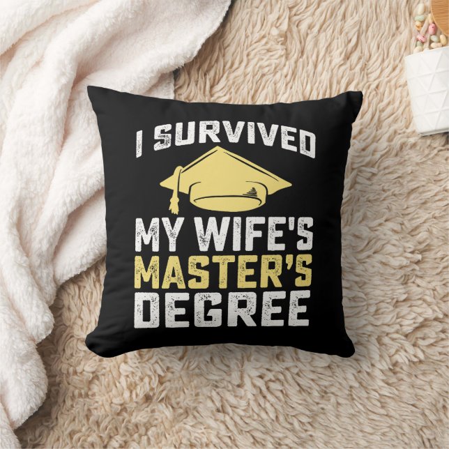 I Survived My Wife's Masters Degree Graduation Cushion (Blanket)
