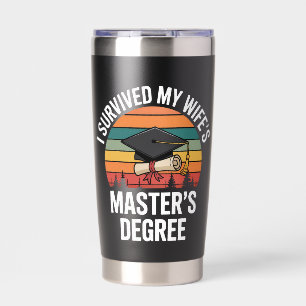 I Survived My Wifes Master's Degree Graduation Insulated Tumbler
