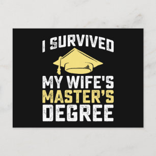 I Survived My Wife's Masters Degree Graduation Postcard