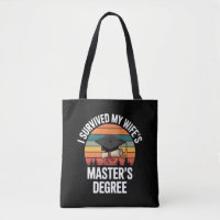 I Survived My Wifes Master's Degree Graduation