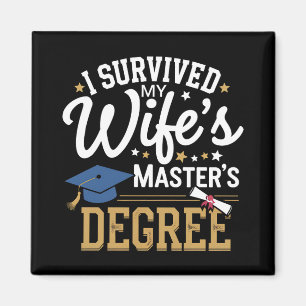 I Survived My Wifes Masters Degree Wife Graduation Magnet