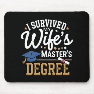 I Survived My Wifes Masters Degree Wife Graduation Mouse Mat