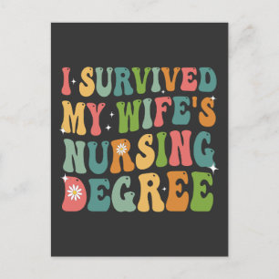 I Survived My Wife's Nursing Degree Graduation Announcement Postcard