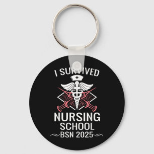 I Survived Nursing School Bsn Cl Of 2025 Nurse Gra Key Ring