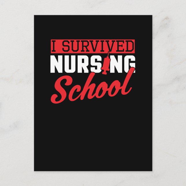 I Survived Nursing School Nurse Graduation Postcard (Front)