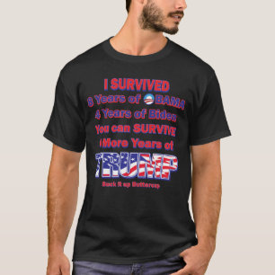 I survived Obama and Biden T-Shirt