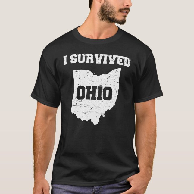 I Survived Ohio Meme Distressed Design T-Shirt (Front)