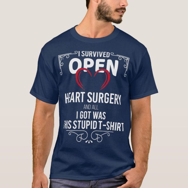 I Survived Open Heart Surgery Gifts Recovery Men T-Shirt (Front)