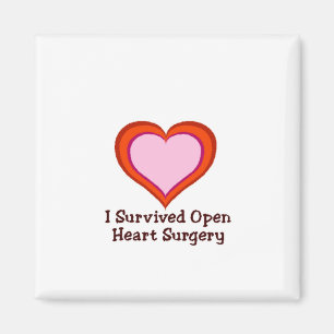 I Survived Open Heart Surgery Magnet