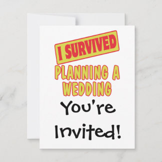 I SURVIVED PLANNING A WEDDING INVITATION