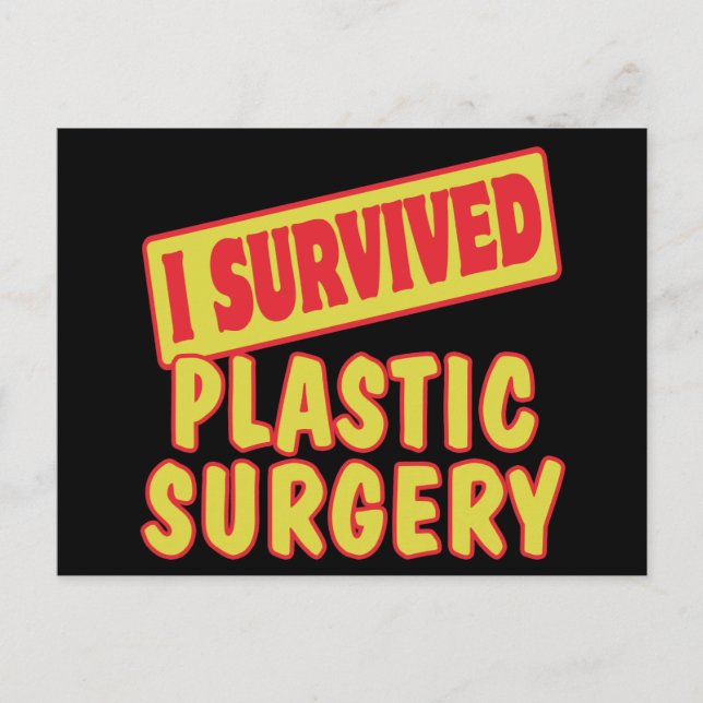 I SURVIVED PLASTIC SURGERY POSTCARD (Front)
