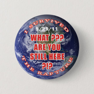 "I survived...rapture" 6 Cm Round Badge