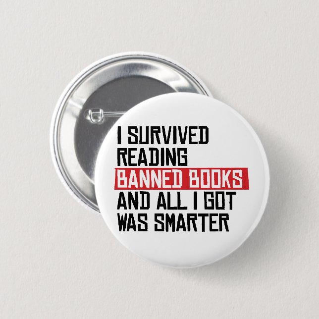 I survived reading banned books 6 cm round badge (Front & Back)