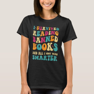 I Survived Reading Banned Books And All I Got Was T-Shirt