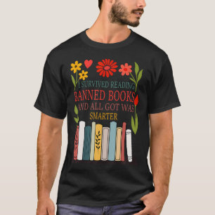 I Survived Reading Banned Books And All I Got Was T-Shirt