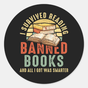 I Survived Reading Banned Books Book Lover Bookaho Classic Round Sticker