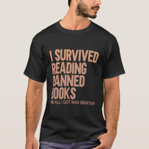 I Survived Reading Banned Books Book Lover Bookaho T-Shirt