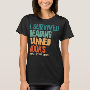 I Survived Reading Banned Books Book Lover Bookaho T-Shirt