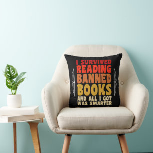 I Survived Reading Banned Books Funny Quote Cushion