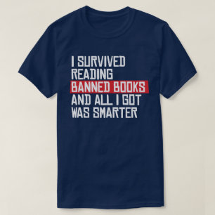 I survived reading banned books T-Shirt