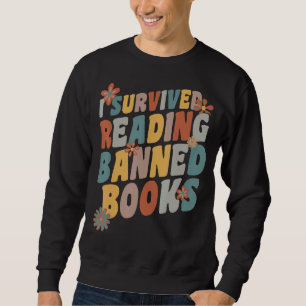 I Survived Reading Banned Books Vintage Book Lover Sweatshirt