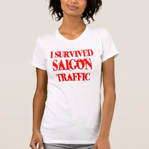 I Survived Saigon Traffic T-Shirt