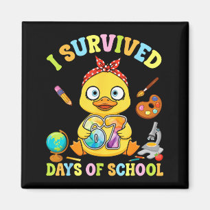 I Survived Six Seven Days Of School Cute Duck Stud Magnet