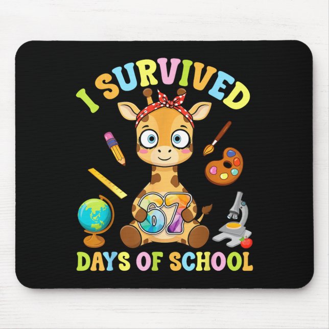 I Survived Six Seven Days Of School Cute Giraffe S Mouse Mat (Front)
