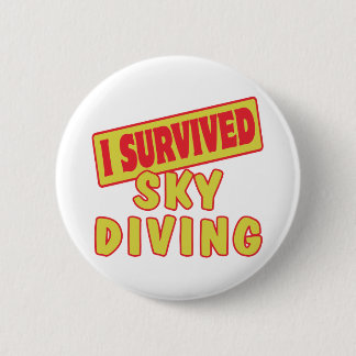 I SURVIVED SKYDIVING 6 CM ROUND BADGE