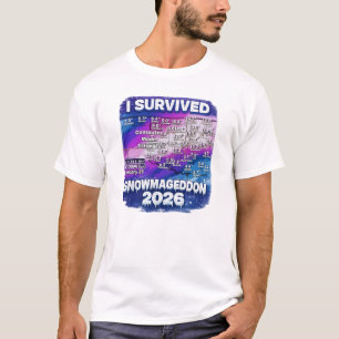 I survived SNOWMAGEDDON 2026! / T-Shirt