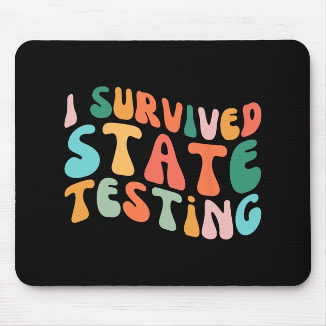I Survived State Testing Design Student State Test Mouse Mat (Front)