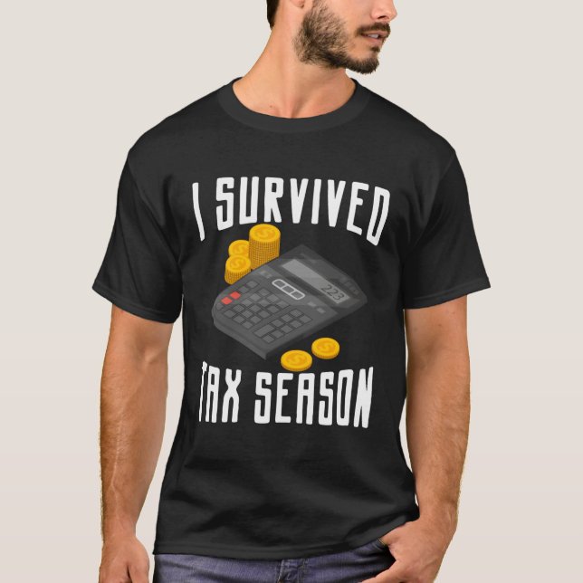 I Survived Tax Season Accountant Cpa Bookkeeper Au T-Shirt (Front)