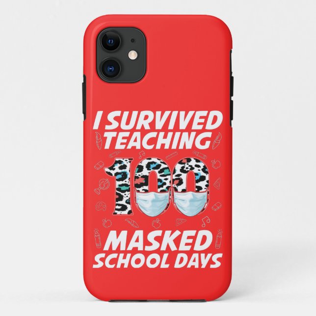 I Survived Teaching 100 Masked School Days Case-Ma Case-Mate iPhone Case (Back)