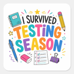 I Survived Testing Season School Humor Square Sticker