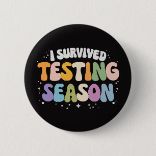 I Survived Testing Season School Humour 6 Cm Round Badge