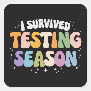 I Survived Testing Season School Humour Square Sticker