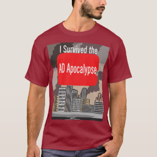 I Survived the Ad Apocalypse(Cartoon) T-Shirt
