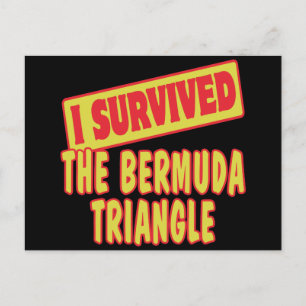 I SURVIVED THE BERMUDA TRIANGLE POSTCARD