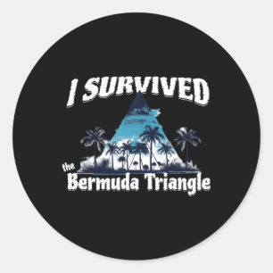 I Survived The Bermuda Triangle Vacation Cruise Classic Round Sticker