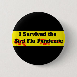 I Survived The Bird Flu Pandemic 6 Cm Round Badge