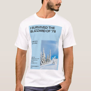 I Survived The Blizzard of '78 T-Shirt