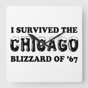 I Survived the Chicago Blizzard of 1967.  Square Wall Clock