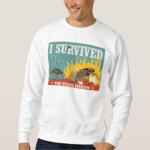I Survived the Cicada Invasion Sweatshirt