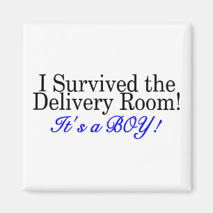 I Survived The Delivery Room Its A Boy Magnet